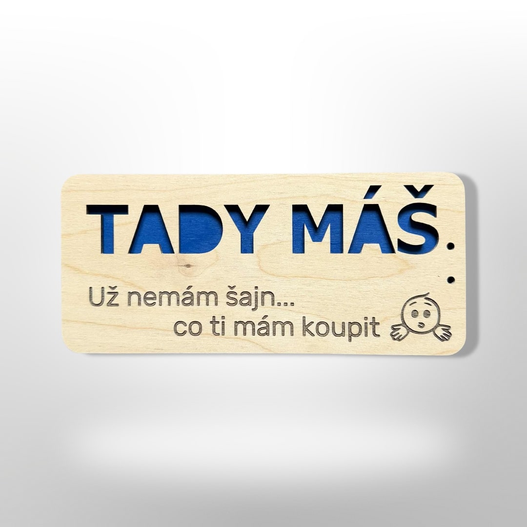 Dárek “Tady máš”