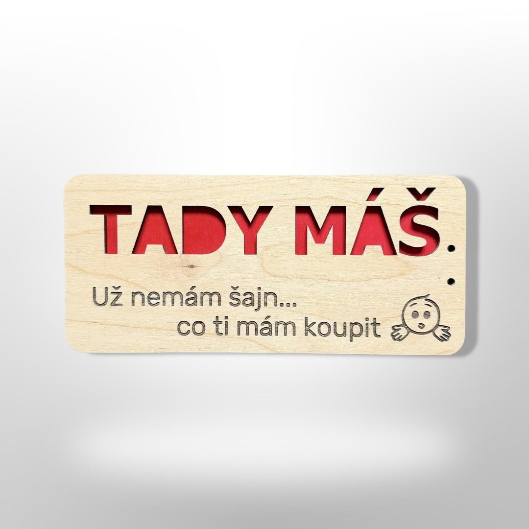 Dárek “Tady máš”